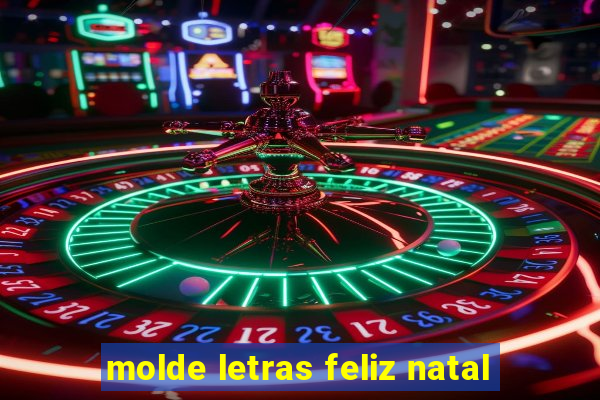 molde letras feliz natal